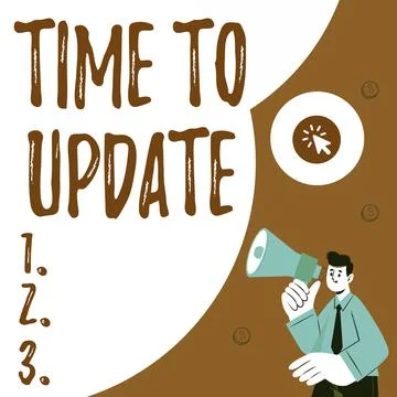 Text sign showing Time To Update. Word Written on this right moment to make Stockillustratie