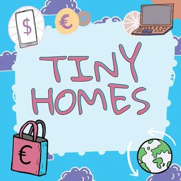 Text sign showing Tiny Homes. Word for houses contain one room only or two and イラスト素材