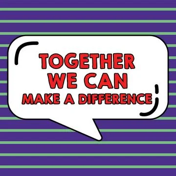 Text sign showing Together We Can Make A Difference. Business overview Unity can Stock Illustration