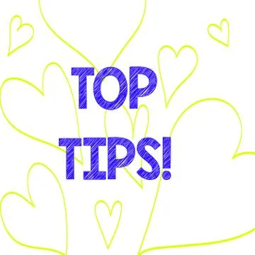 Text sign showing Top Tips. Conceptual photo small but particularly useful piece Stock Illustration