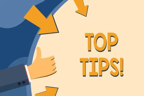 Text sign showing Top Tips. Conceptual photo small but particularly useful piece Stock Illustration