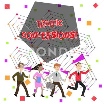 Text sign showing Traffic Conversions. Conceptual photo visitor who has been Stock Illustration