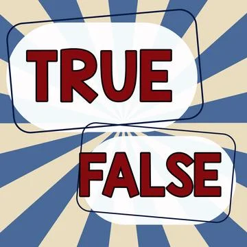 Text sign showing True False. Word Written on a test consisting of a series of Stock Illustration