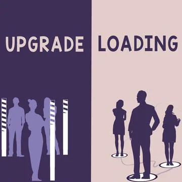 Text sign showing Upgrade Loading. Business idea advancement of applications to Stock Illustration