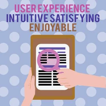 Text sign showing User Experience Intuitive Satisfying Enjoyable. Conceptual Stock Illustration