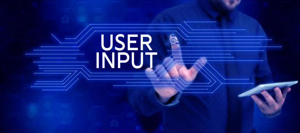 Text sign showing User Input. Concept meaning Any information or data that is 스톡 사진
