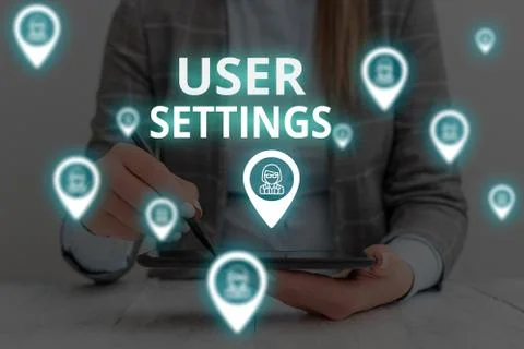 Text sign showing User Settings. Conceptual photo Configuration of appearance Stock Photos