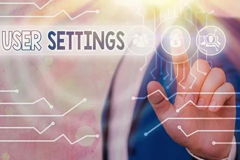 Text sign showing User Settings. Conceptual photo Configuration of appearance Stock Photos