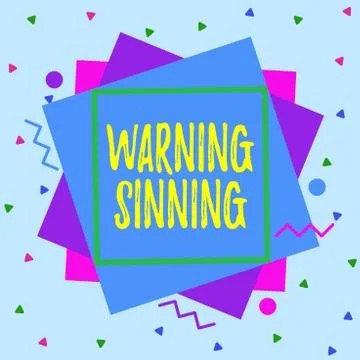 Text sign showing Warning Sinning. Conceptual photo stop the action which is Stock Illustration