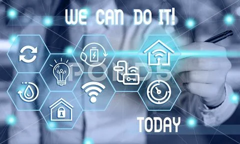 Text sign showing We Can Do It. Conceptual photo see yourself as powerful Stock Photos