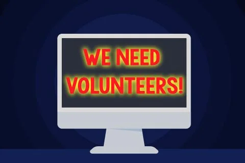 Text sign showing We Need Volunteers. Conceptual photo someone who does work Stock Illustration