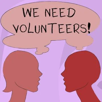 Text sign showing We Need Volunteers. Conceptual photo someone who does work  Stock Illustration