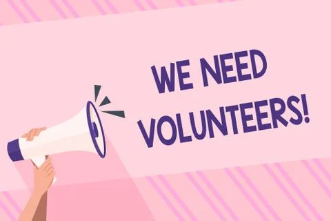 Text sign showing We Need Volunteers. Conceptual photo someone who does work  Stock Illustration