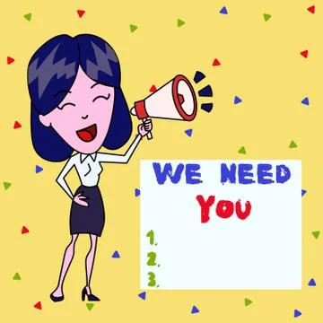 Text sign showing We Need You. Conceptual photo to fulfill the needs of the Stock Illustration