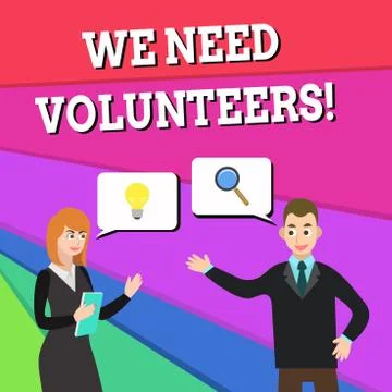 Text sign showing We Need Volunteers. Conceptual photo someone who does work Stock Illustration