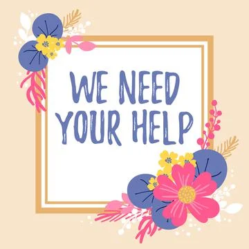 Text sign showing We Need Your HelpService Assistance Support Avail Benefit Aid Ilustración de archivo
