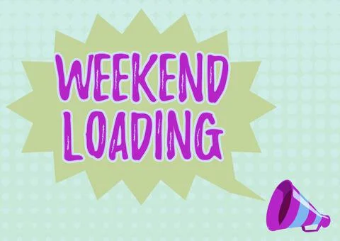 Text sign showing Weekend Loading. Business concept Starting Friday party relax 스톡 일러스트