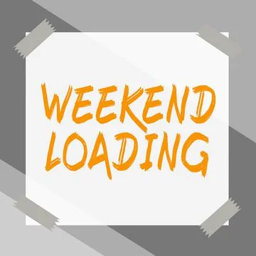 Text sign showing Weekend Loading. Business overview Starting Friday party relax 스톡 일러스트