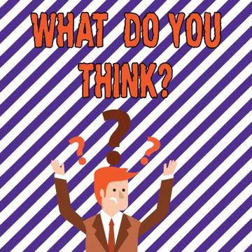 Text sign showing What Do You Thinkquestion. Conceptual photo Opinion Sentiments Stock Illustration