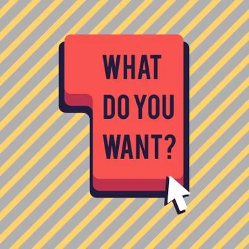 Text sign showing What Do You Want Question. Conceptual photo say or write in Illustrazione stock