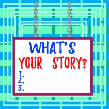 Text sign showing What S Is Your Story question. Conceptual photo being asked by Stock Illustration