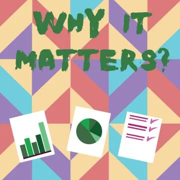 Text sign showing Why It Matters question. Conceptual photo ask demonstrating Illustrazione stock