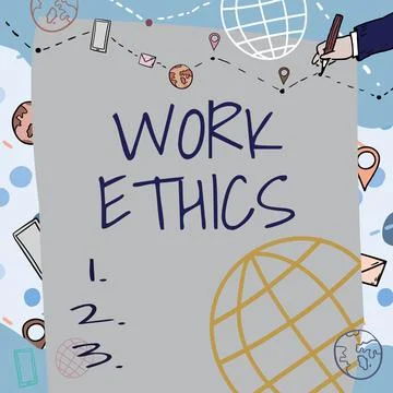 Text sign showing Work Ethics. Conceptual photo A set of values centered on the Illustrazione stock