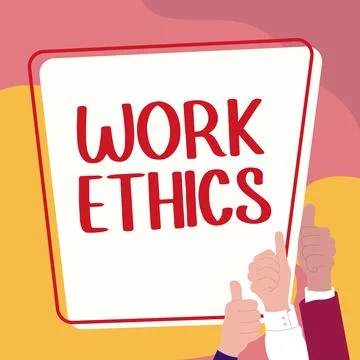 Text sign showing Work Ethics. Business approach A set of values centered on the Illustrazione stock
