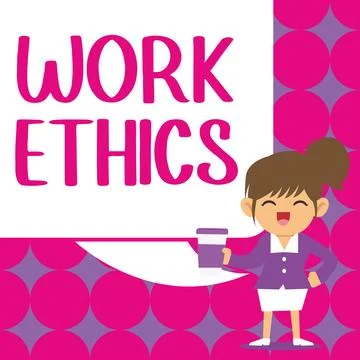 Text sign showing Work Ethics. Business concept A set of values centered on the Illustration