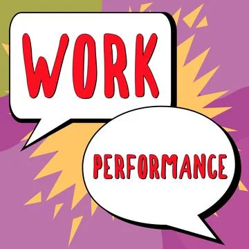 Text sign showing Work Performance. Business showcase A job that is not Stockillustratie