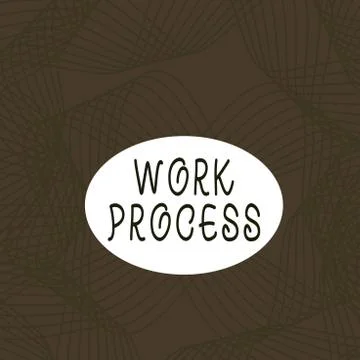Text sign showing Work Process. Conceptual photo Standard procedures how to Stock Illustration