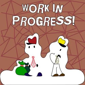 Text sign showing Work In Progress. Conceptual photo People is working right Stock Illustration