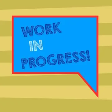 Text sign showing Work In Progress. Conceptual photo Job still being done dev Illustrazione stock
