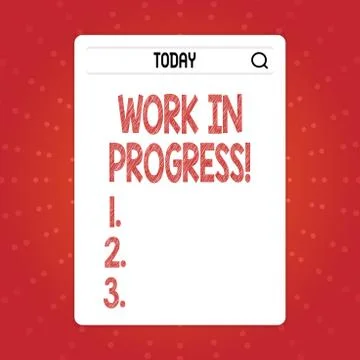 Text sign showing Work In Progress. Conceptual photo unfinished project that Illustrazione stock