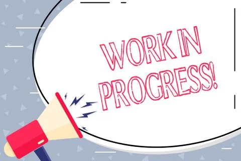 Text sign showing Work In Progress. Conceptual photo unfinished project that Illustrazione stock
