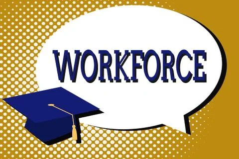 Text sign showing Workforce. Conceptual photo Group of showing who work in a 스톡 일러스트