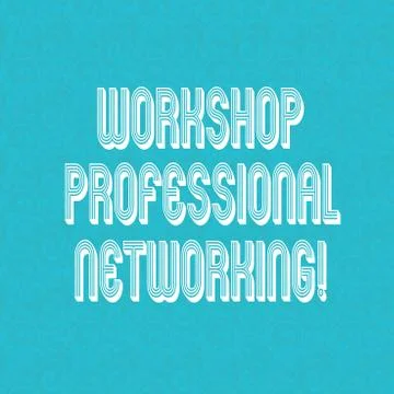 Text sign showing Workshop Professional Networking. Conceptual photo Activities Stock Illustration