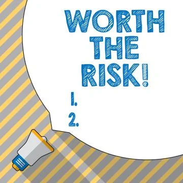 Text sign showing Worth The Risk. Conceptual photo Something may be dangerous Illustrazione stock