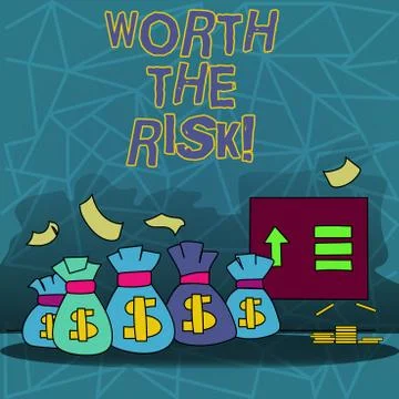 Text sign showing Worth The Risk. Conceptual photo Something may be dangerous Stock Illustration