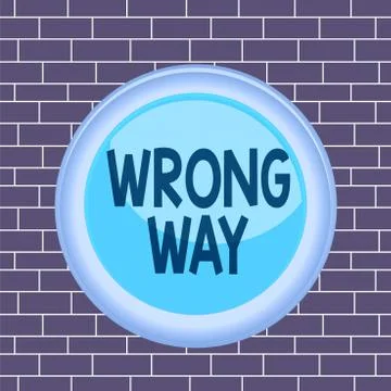 Text sign showing Wrong Way. Conceptual photo taking an unsuitable or Illustrazione stock
