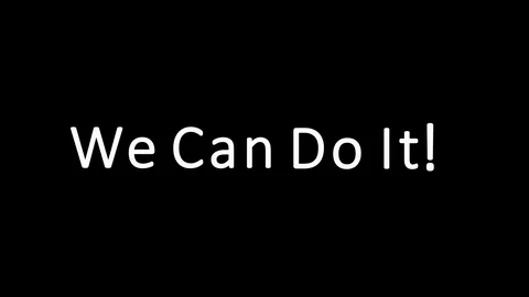 Text video 4K WE CAN DO IT, chroma key version included. Stock Footage 121535238