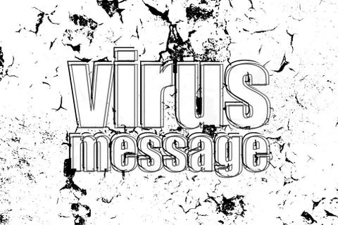 Text virus message. Internet concept . Painted word on white black vintage ol Stock Illustration