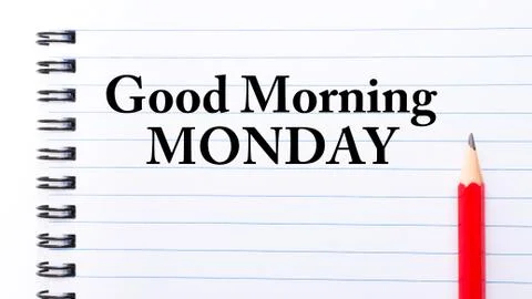 Text written on notebook page Good Morning Monday  Stock Photos