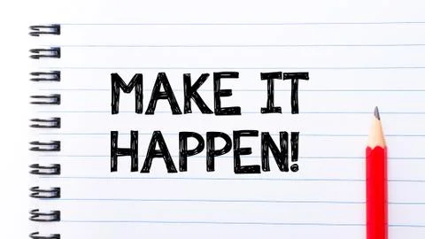 Text written on notebook page Make It Happen  Stock Photos