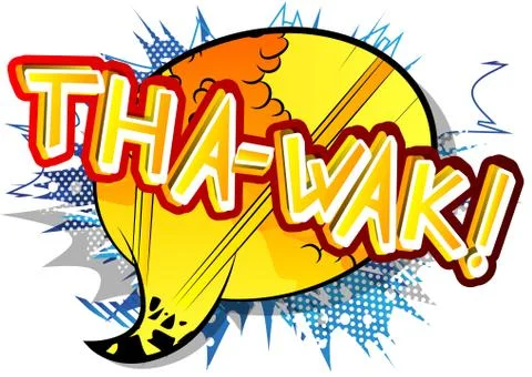 Tha-wak! - Vector illustrated comic book style expression. Illustrazione stock