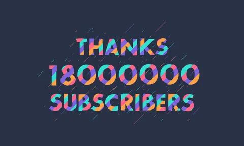 Thanks 18000000 subscribers, 18M subscribers celebration modern colorful desi Stock Illustration