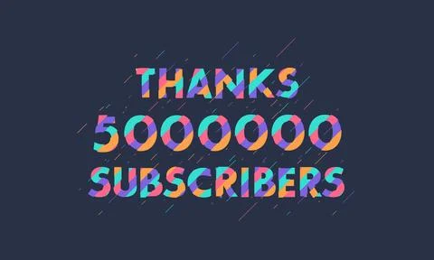 Thanks 5000000 subscribers, 5M subscribers celebration modern colorful design Stock Illustration