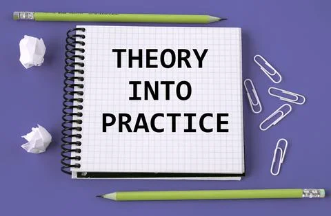 THEORY INTO PRACTICE - words in a white notebook on a blue background with .. Stock Photos