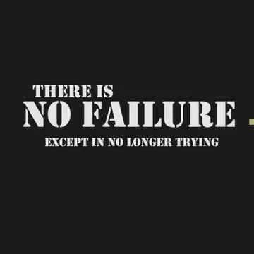 There is no failure except in no longer trying Illustrazione stock