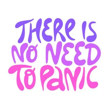 There is no need to panic- hand drawn lettering Stock Illustration